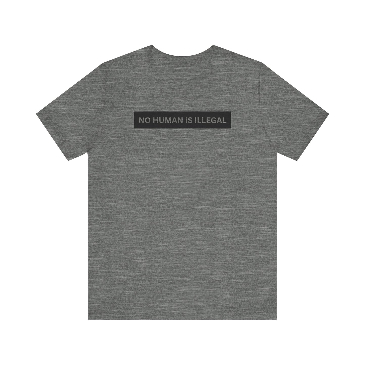 NO HUMAN IS ILLEGAL T-Shirt | No Human is Illegal on Stolen Land | Immigrants make America Great | FDT