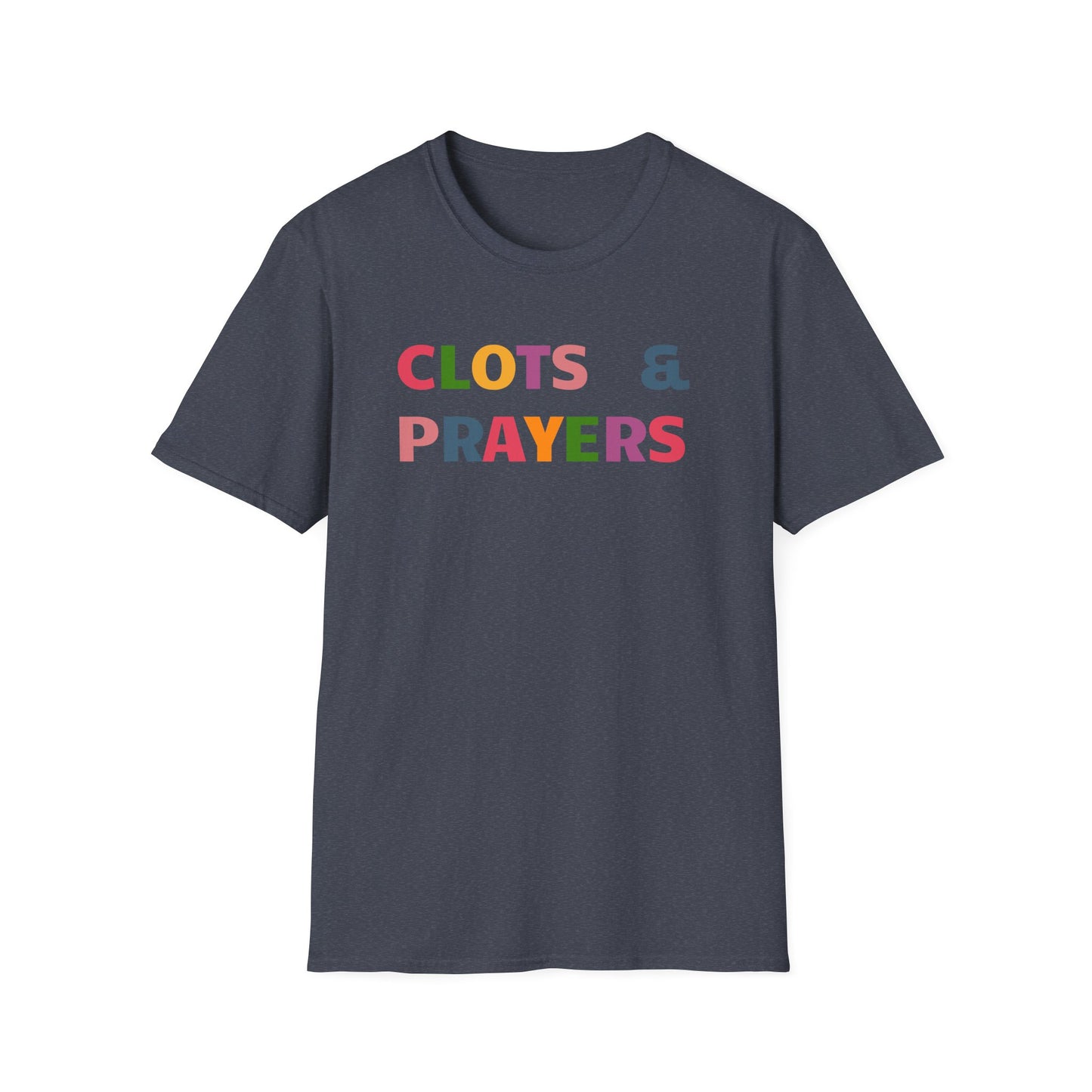 CLOTS & PRAYERS | Hilarious Anti-Trump Shirt | FDT | Colorful Anti-Maga Protest Shirt | 8647 THOUGHTS & PRAYERS JOKE