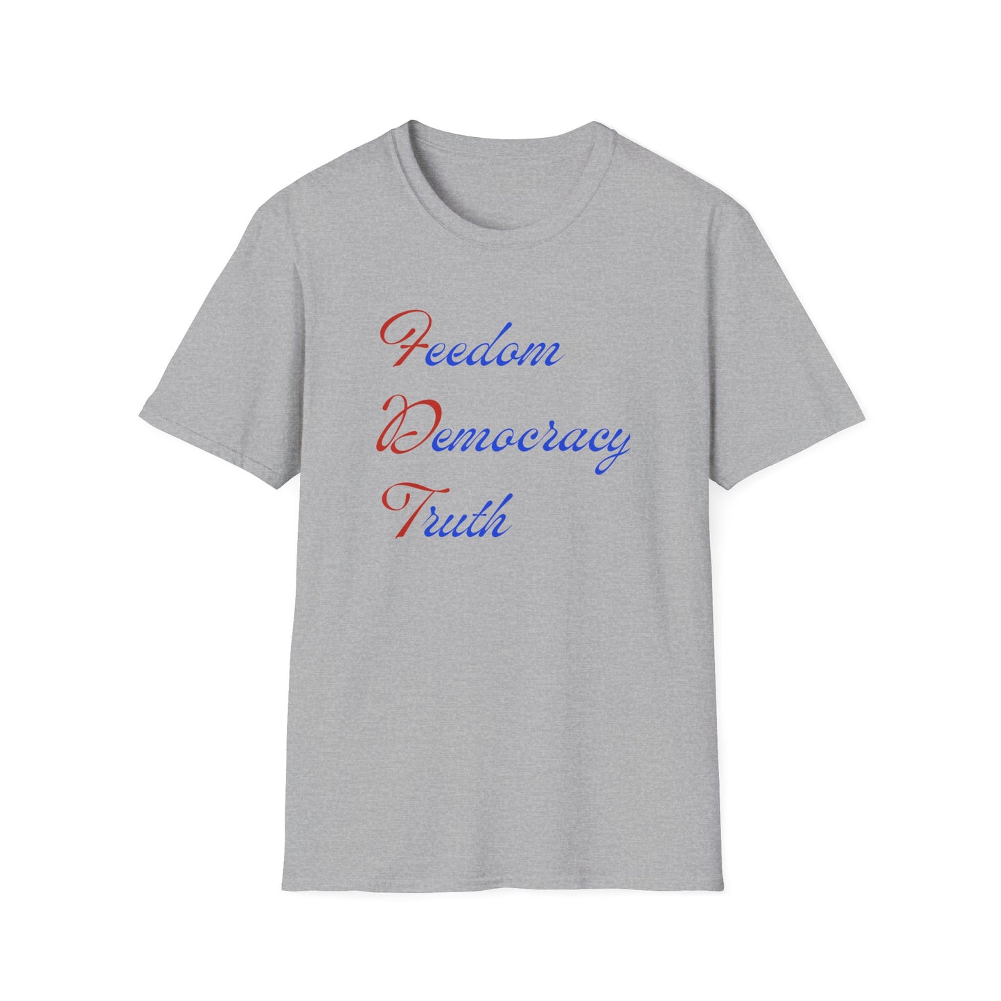 FREEDOM DEMOCRACY TRUTH | Protest Shirt
