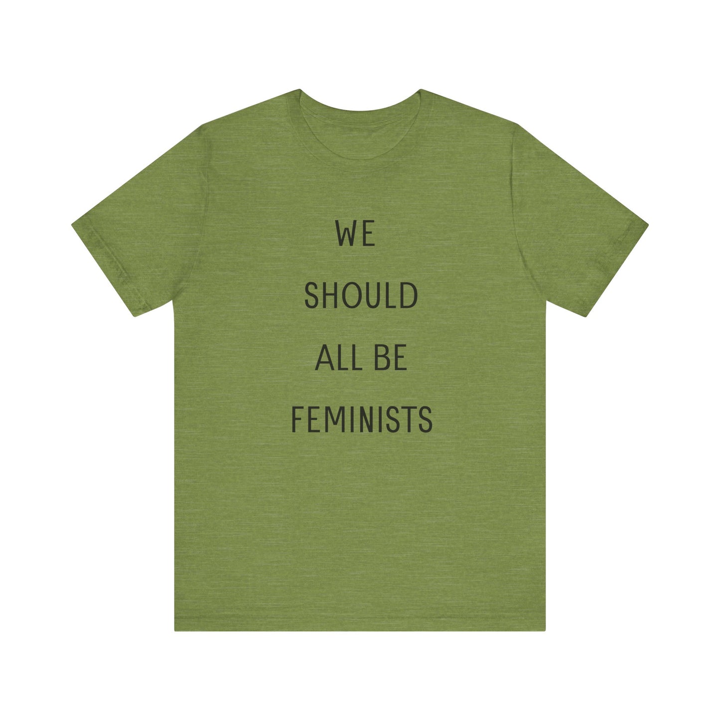 WE SHOULD ALL BE FEMINISTS T-Shirt | Feminist T-Shirt | FEMINISM SHIRT | Activism & Protest Shirt | BANS OFF OUR BODIES | MY BODY MY CHOICE