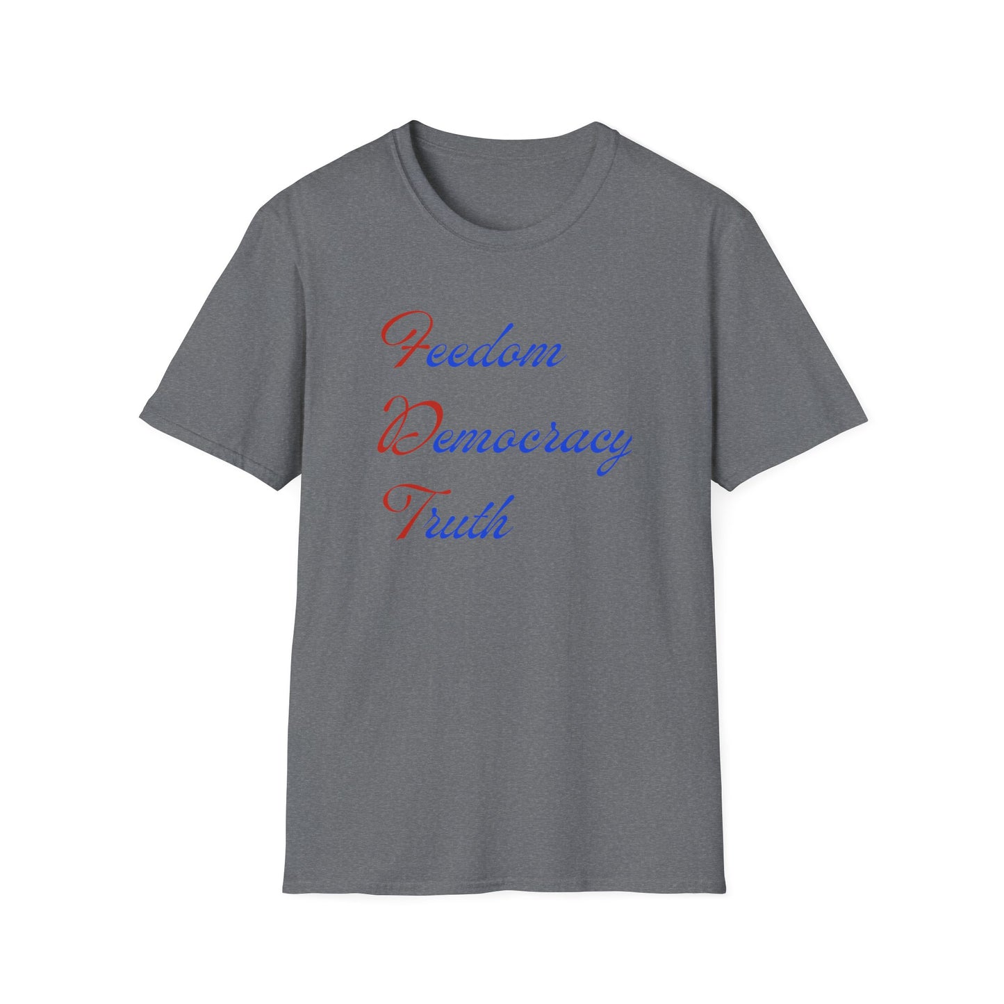 FREEDOM DEMOCRACY TRUTH | Protest Shirt