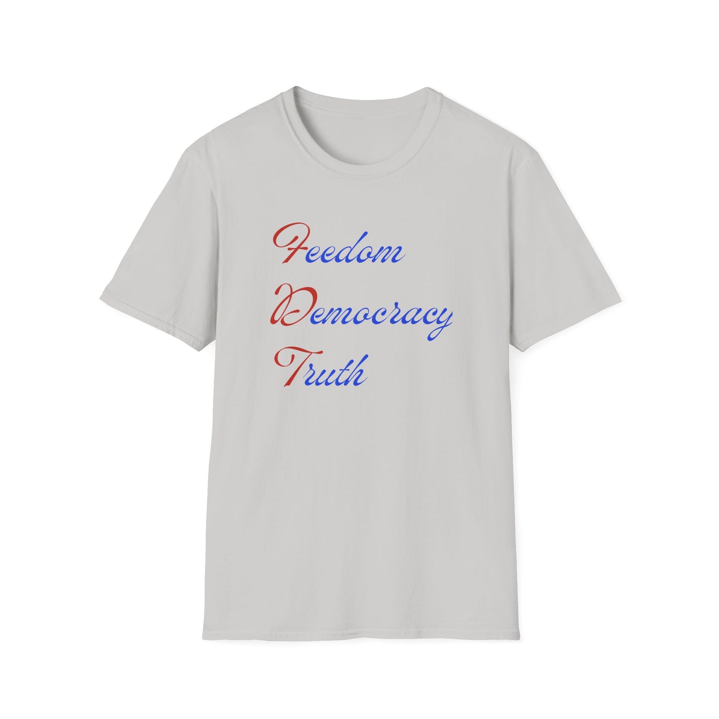 FREEDOM DEMOCRACY TRUTH | Protest Shirt