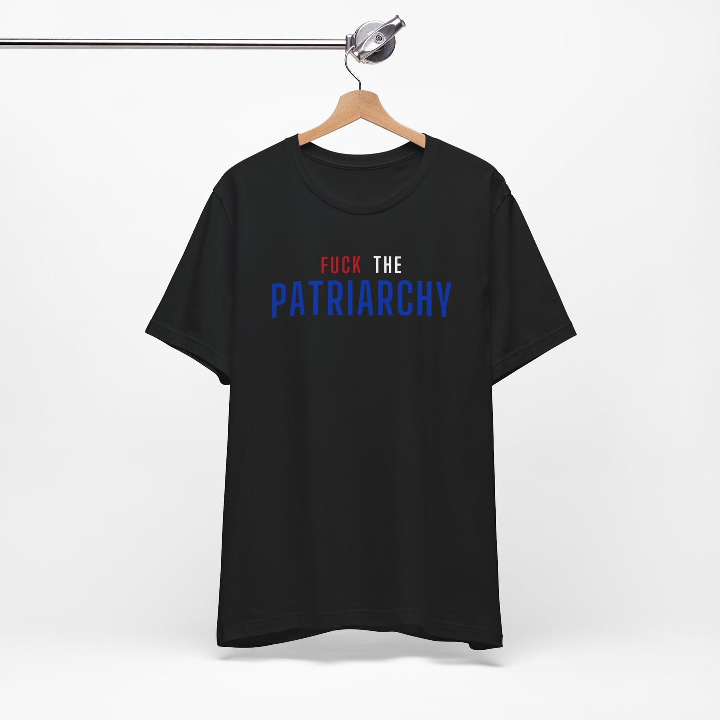 FUCK THE PATRIARCHY T-Shirt | Feminist T-Shirt | FEMINISM SHIRT | Activism & Protest Shirt | BOLD FEMINIST SHIRT | BANS OFF MY BODY | NO UTERUS NO OPINION