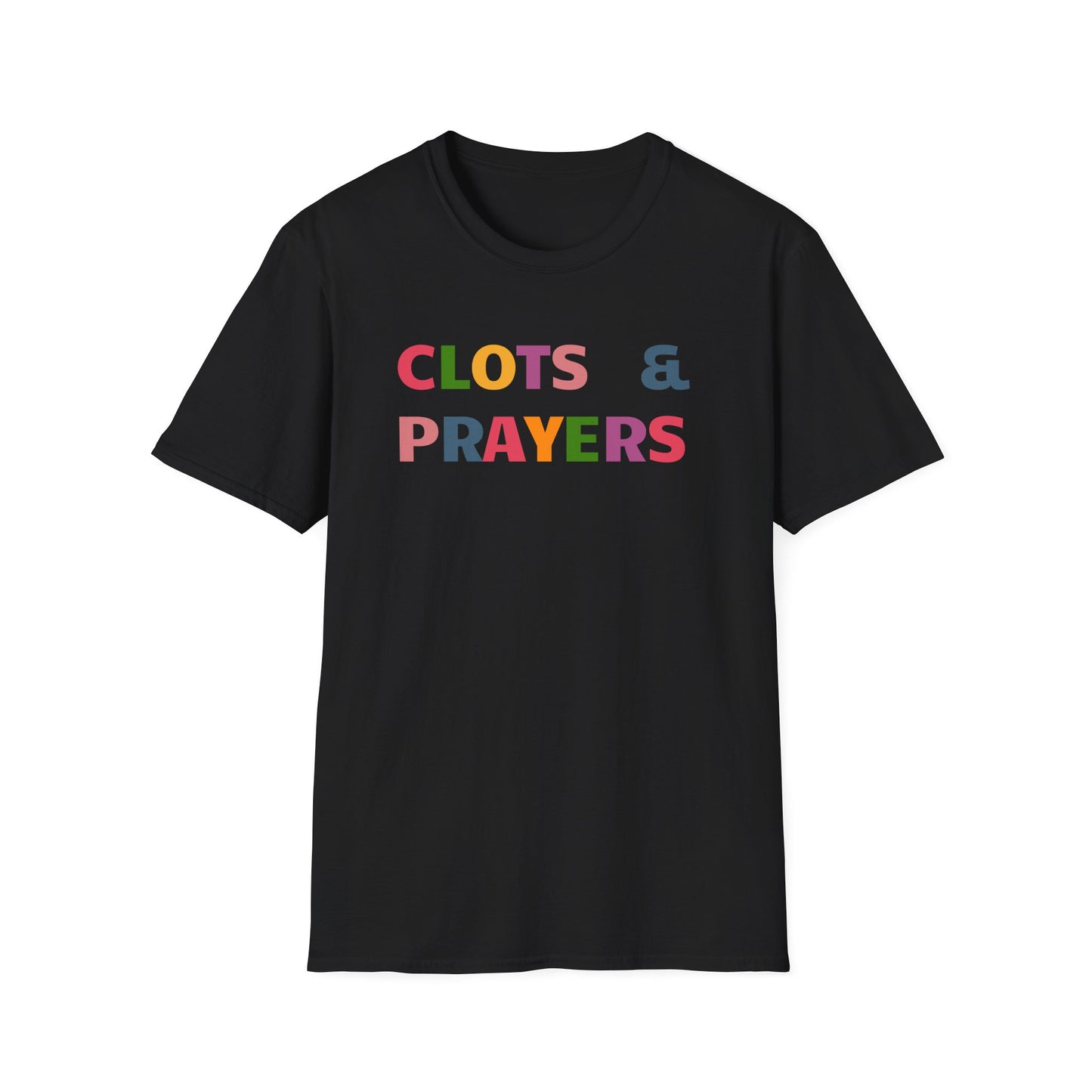 CLOTS & PRAYERS | Hilarious Anti-Trump Shirt | FDT | Colorful Anti-Maga Protest Shirt | 8647 THOUGHTS & PRAYERS JOKE