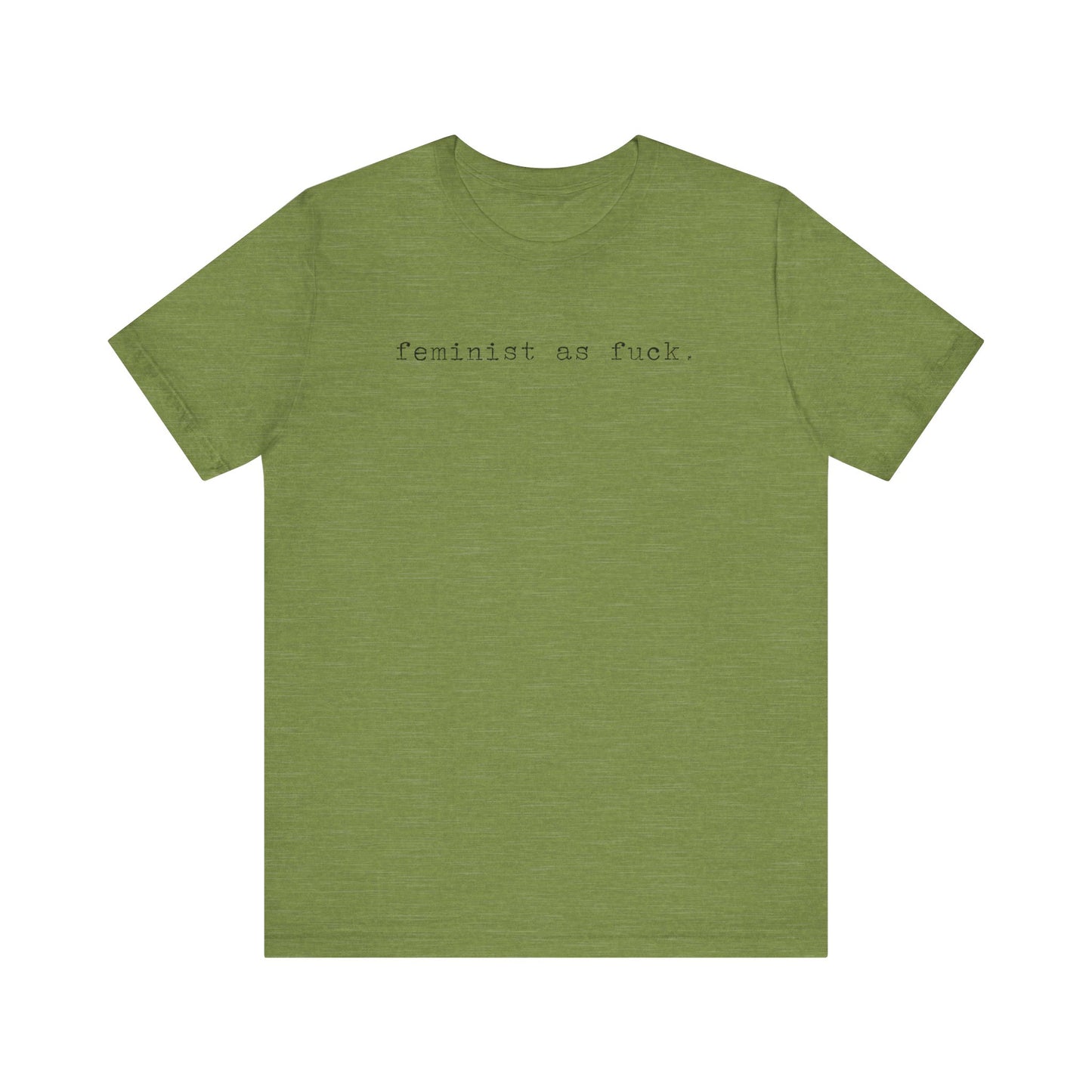 FEMINIST AS FUCK T-Shirt | Feminist T-Shirt | FEMINISM SHIRT | Activism & Protest Shirt | BOLD FEMINIST SHIRT | MY BODY MY CHOICE