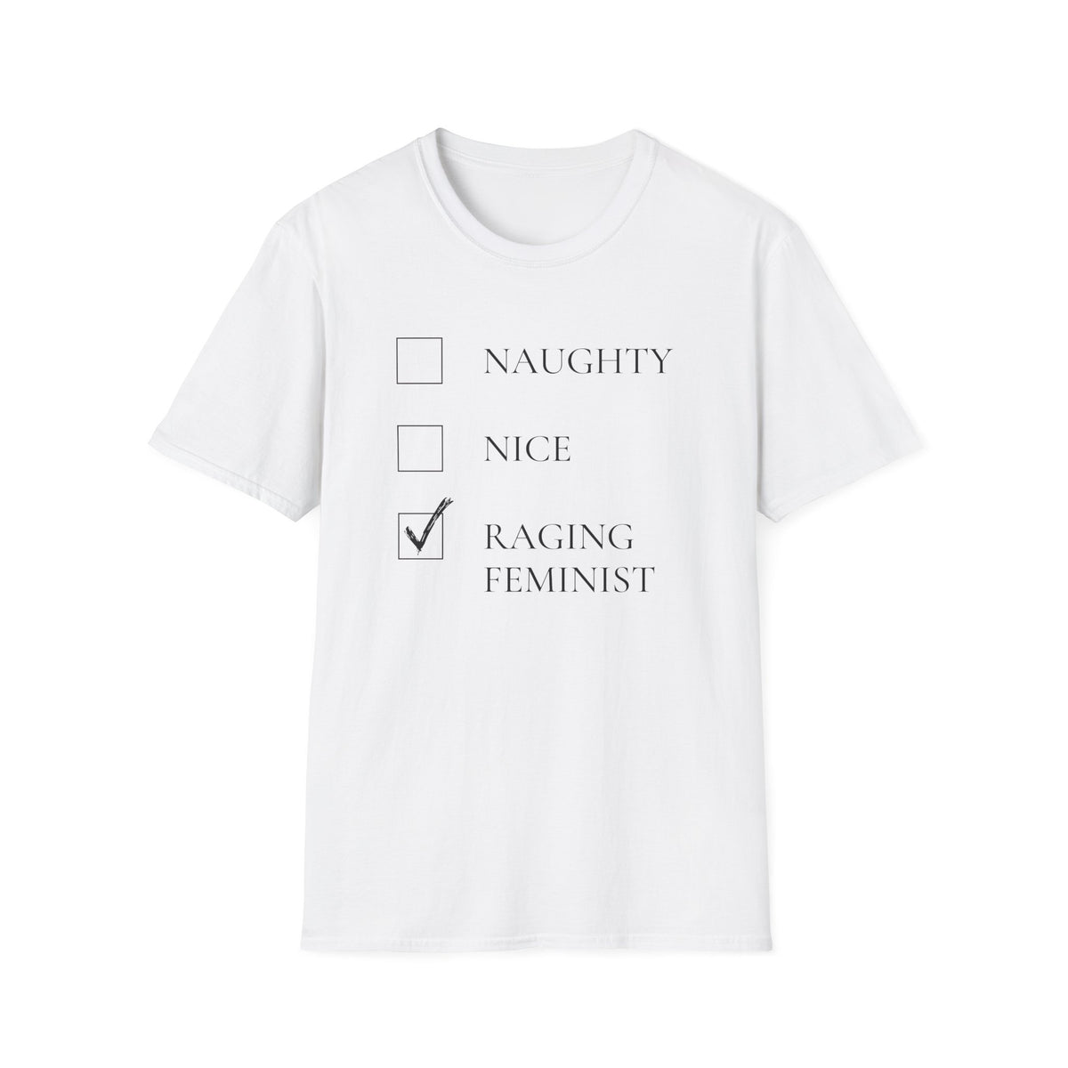 Naughty or Nice List - Raging Feminist | Merry Resistmas | Feminist Christmas | FUNNY CHRISTMAS SHIRT | Sarcastic Holiday Shirt for Her | XMAS Feminism