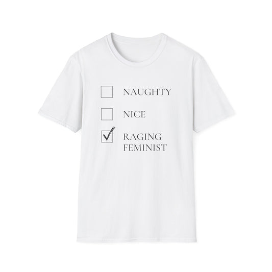 Naughty or Nice List - Raging Feminist | Merry Resistmas | Feminist Christmas | FUNNY CHRISTMAS SHIRT | Sarcastic Holiday Shirt for Her | XMAS Feminism