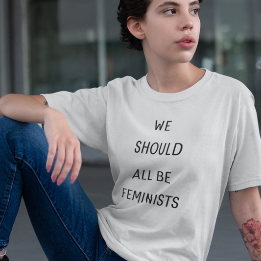 WE SHOULD ALL BE FEMINISTS T-Shirt | Feminist T-Shirt | FEMINISM SHIRT | Activism & Protest Shirt | BANS OFF OUR BODIES | MY BODY MY CHOICE