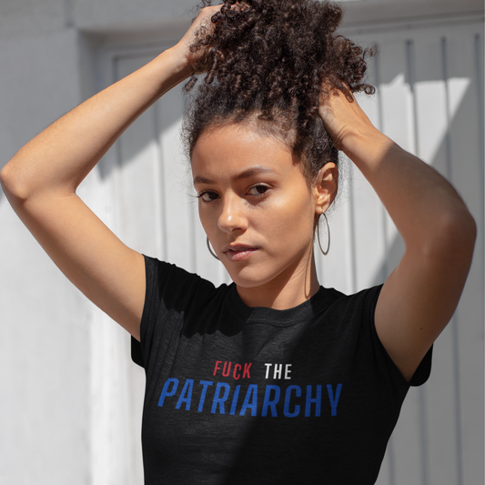 FUCK THE PATRIARCHY T-Shirt | Feminist T-Shirt | FEMINISM SHIRT | Activism & Protest Shirt | BOLD FEMINIST SHIRT | BANS OFF MY BODY | NO UTERUS NO OPINION