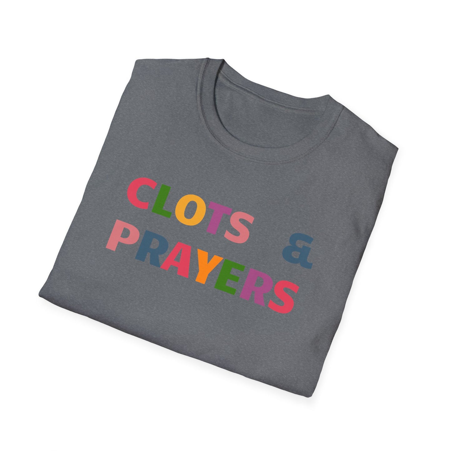 CLOTS & PRAYERS | Hilarious Anti-Trump Shirt | FDT | Colorful Anti-Maga Protest Shirt | 8647 THOUGHTS & PRAYERS JOKE